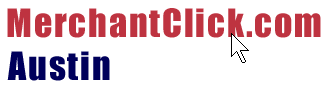 MerchantClick.com - Austin